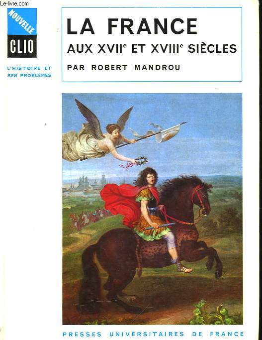 La France aux XVII et XVIII sicles.