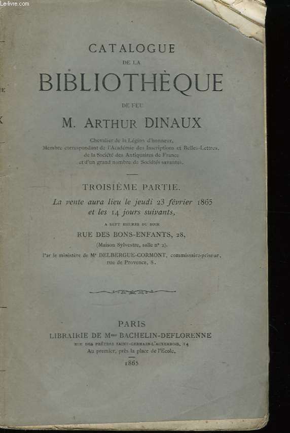 Catalogue de la Bibliothque de feu M. Arthur Dinaux. 3me partie.