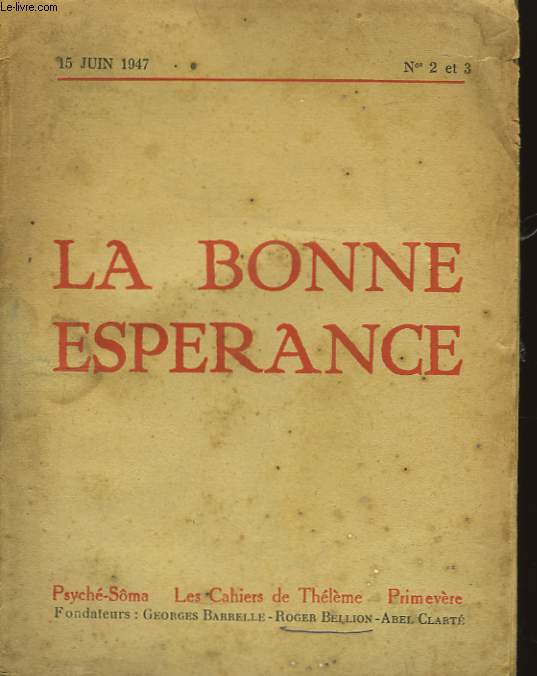 La Bonne Esprance. N2 et 3, en un seul volume.