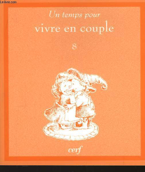 Un temps pour vivre en couple. N8