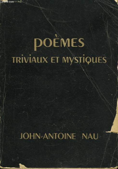 Poèmes Triviaux et Mystiques. - NAU John Antoine - 1924 - Afbeelding 1 van 1