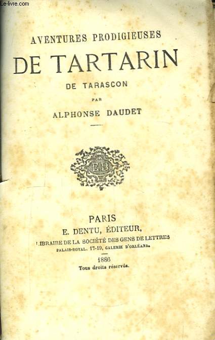 Aventures Prodigieuses de Tartarin de Tarascon.