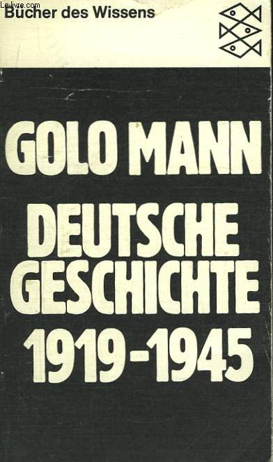 Deutsche Geschichte 1919 - 1945.