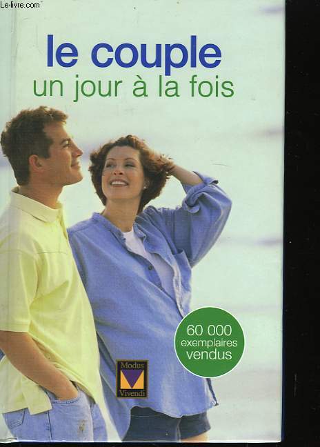 Le couple, un jour  la fois.