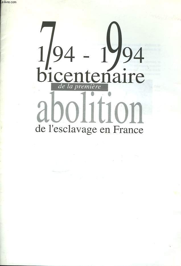 1794 - 1994, bicentenaire de la premire abolition de l'esclavage en France.