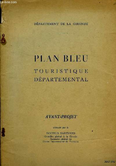 Plan Bleu, touristique dpartemental. Avant-projet.
