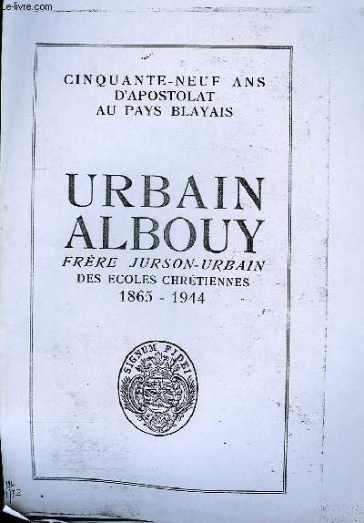 Urbain Albouy, Frre Jurson-Urbain des Ecoles Chrtiennes 1865 - 1944