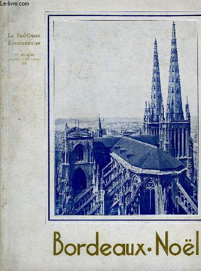 Le Sud-Ouest Economique N286  288, en un seul volume : Bordeaux-Nol