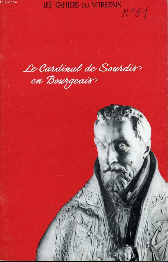 Les Cahiers du Vitrezais N81 : Le Cardinal de Sourdis en Bourgeais
