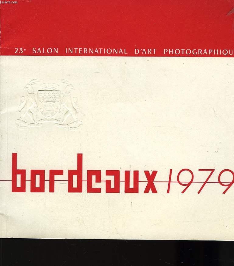 Bordeaux 1979. 23me Salon International d'Art Photographique.