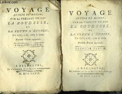 Voyage autour du monde, par la frgate du Roi La Boudeuse et la Flte  l'Etoile. En 2 TOMES, 1er et 2me tomes.