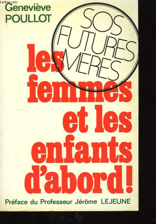 Les femmes et les enfants d'abord ! SOS Futures Mres.