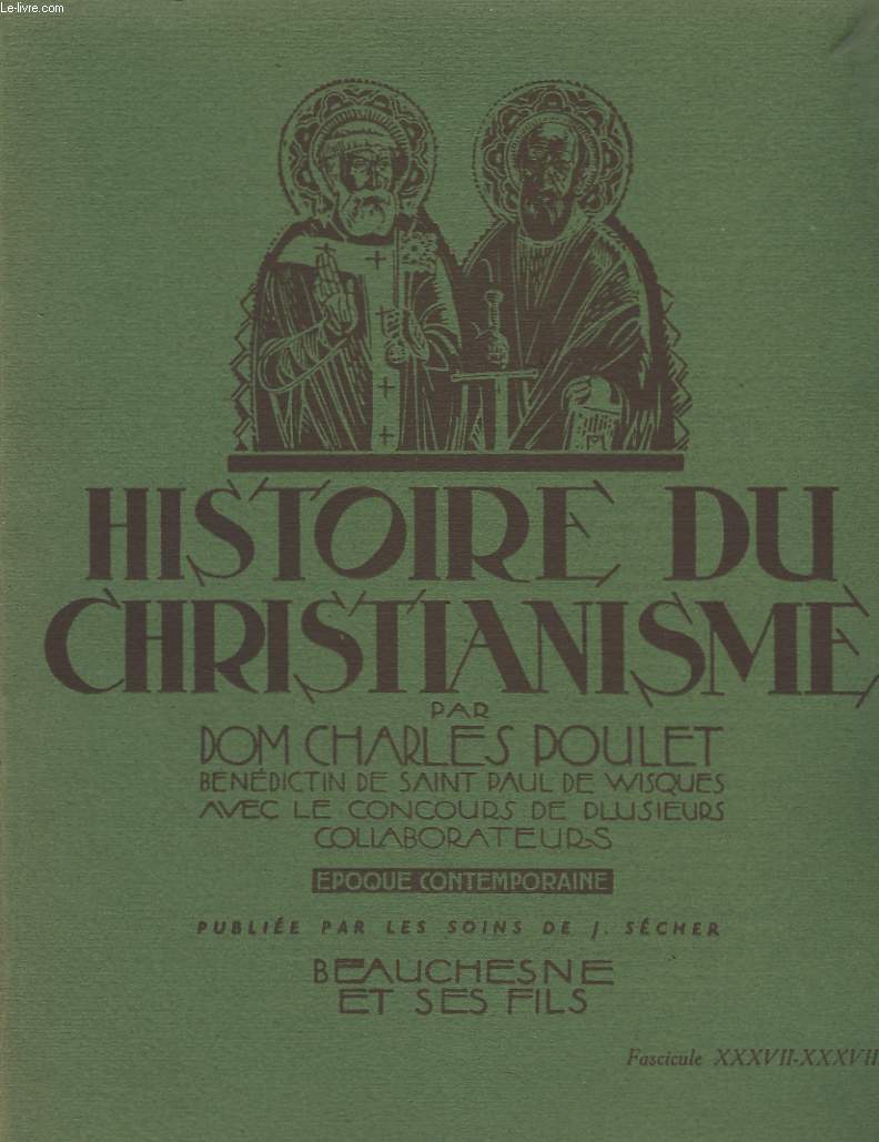 Histoire du Christianisme. Fascicules XXXVII - XXXVIII