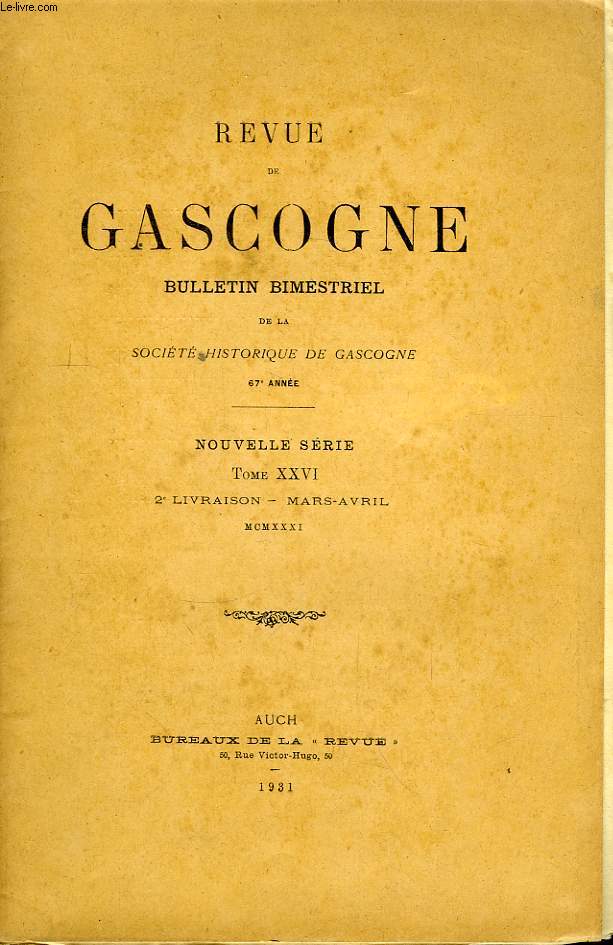 Revue de Gascogne. TOME XXVI, 2me livraison