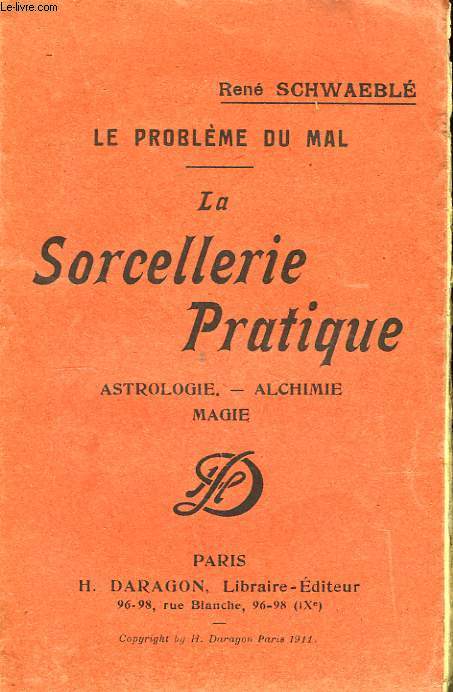 Le problme du Mal. La Sorcellerie Pratique