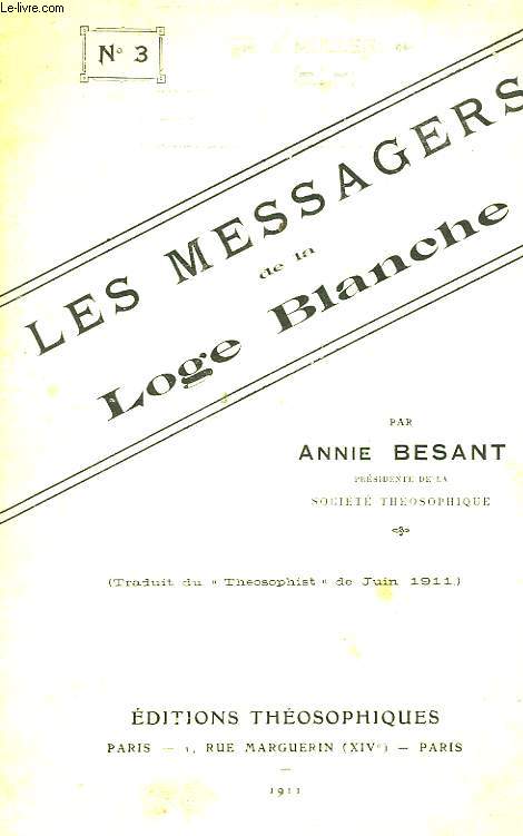 Les messagers de la Loge Blanche.