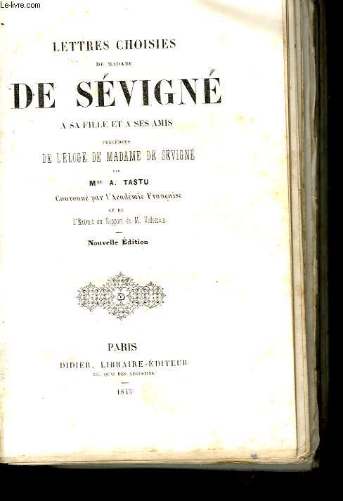 Lettres choisies de Madame de Svign.
