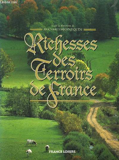 Richesses des Terroirs Franais.