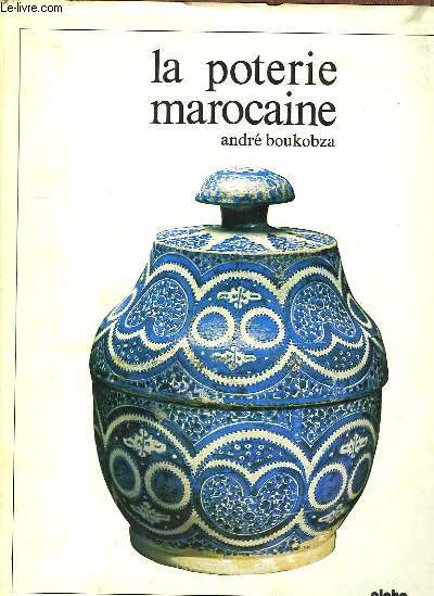 Poteries et Cramiques Marocaines.