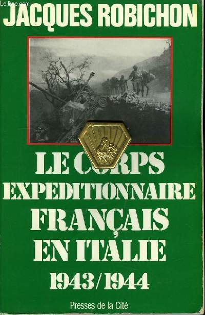 Le Corps Franais en Italie 1943 / 1944