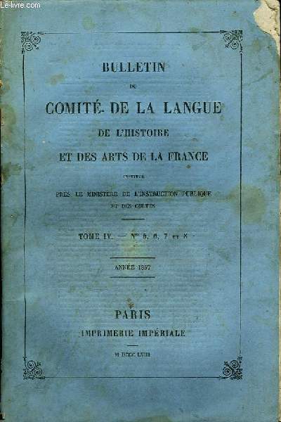 Bulletin du Comit de la Langue, de l'Histoire et des Arts de la France. TOME IV : Anne 1857 (Du n1 au n8).
