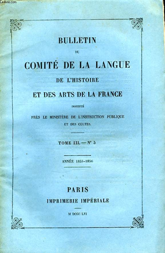 Bulletin du Comit de la Langue, de l'Histoire et des Arts de la France. TOME III, n5