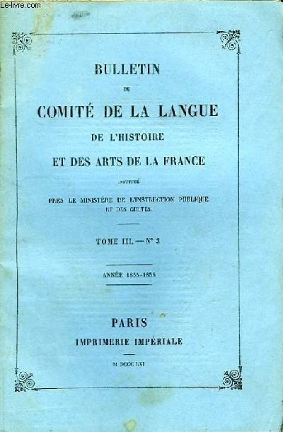 Bulletin du Comit de la Langue, de l'Histoire et des Arts de la France. TOME III, n3