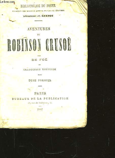Aventures de Robinson Cruso. TOME Ier