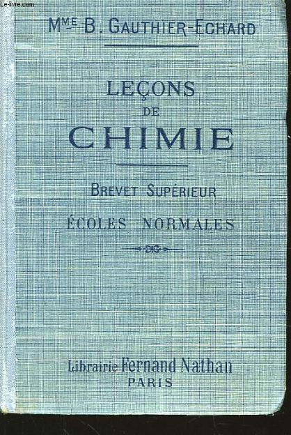 Leons de Chimie,  l'usage des coles normales. 1re anne.