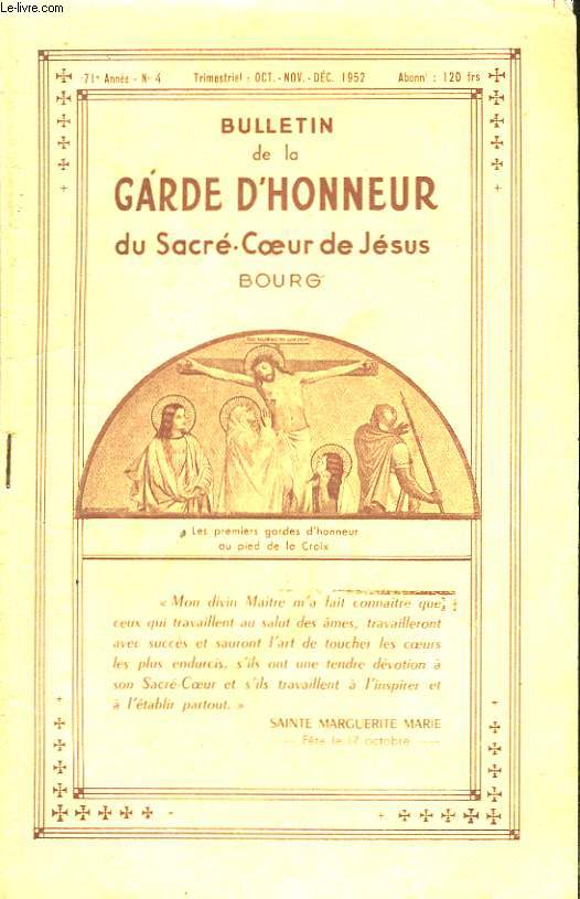 Bulletin de la Garde d'Honneur du Sacr-Coeur de Jsus N4, 71me anne.