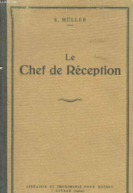 Le Chef de Rception, ou Trait de la Location et de la Rception dans les Htels.