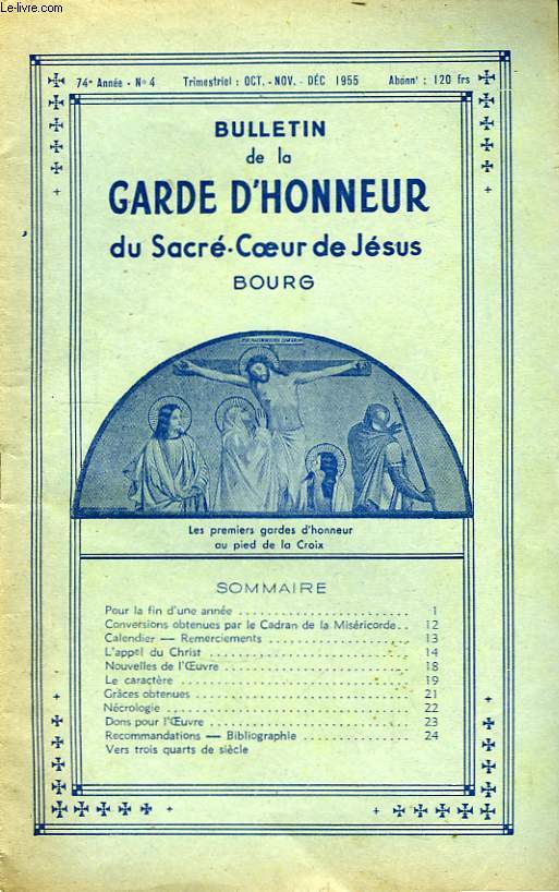 Bulletin de la Garde d'Honneur du Sacr-Coeur de Jsus. N4, 74me anne.
