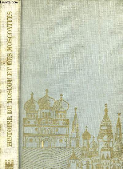 Histoire de Moscou et des Moscovites