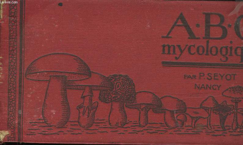 A.B.C. Mycologique.