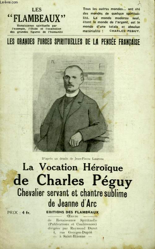 La Vocation Hroque de Charles Pguy. Chevalier servant et chantre sublime de Jeanne d'Arc