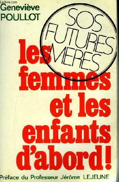 Les femmes et les enfants d'abord ! SOS Futures Mres.