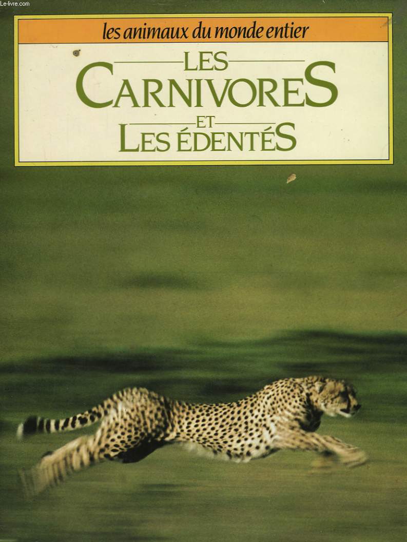 Les Carnivores et les Edents