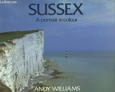 Sussex, a portrait in colour.