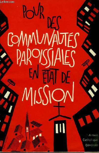 Pour des Communauts Paroissiales en tat de Mission.