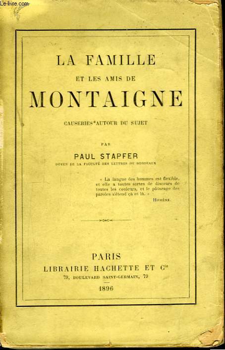 La famille et les Amis de Montaigne.