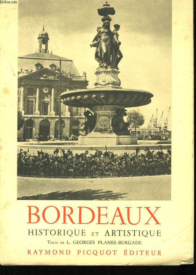 Bordeaux, historique et artistique