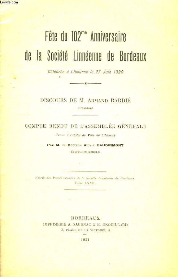 Fte du 102me Anniversaire de la Socit Linnenne de Bordeaux.