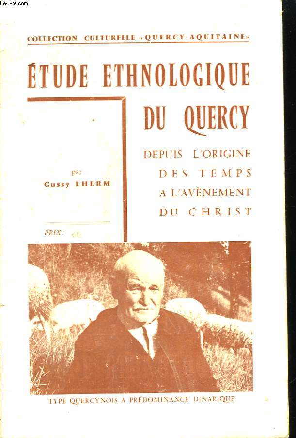 Etude Ethnologique du Quercy.