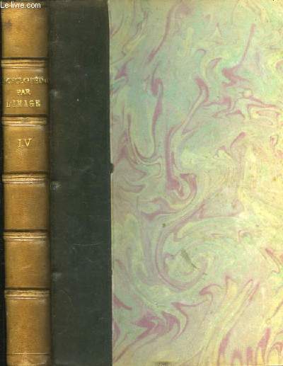 8 numros de L'Encyclopdie par l'Image, reli en un seul volume. TOME IV