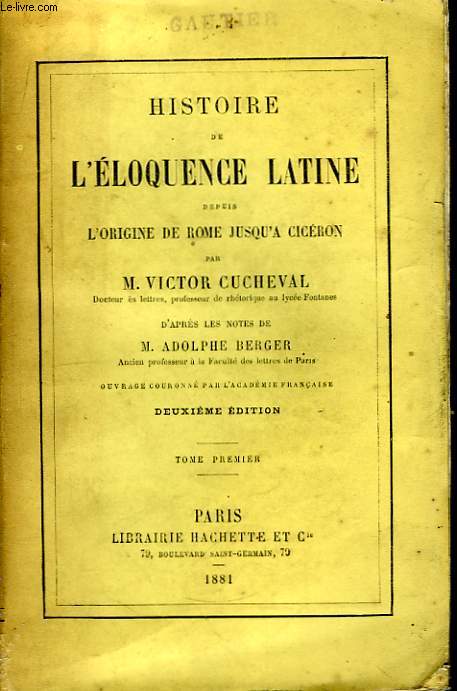 Histoire de l'Eloquence Latine. TOME Ier