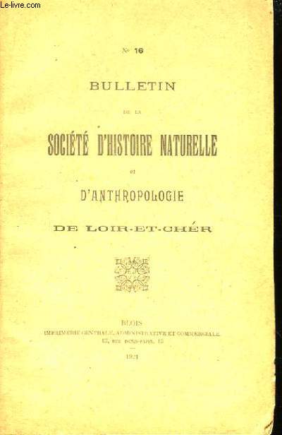 Bulletin de la Socit d'Histoire Naturelle et d'Anthropologie de Loir-et-Cher. N16
