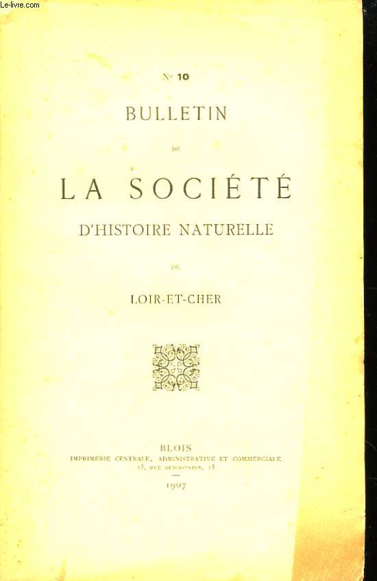 Bulletin de la Socit d'Histoire Naturelle et d'Anthropologie de Loir-et-Cher. N10
