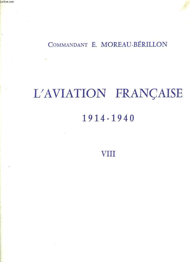 L'Aviation Franaise 1914 - 1940. Vol. VIII