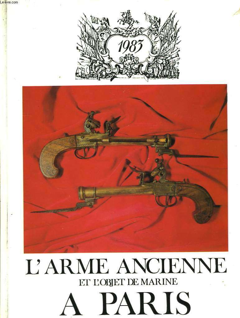 L'Arme Ancienne et l'Objet de Marine.  Paris.