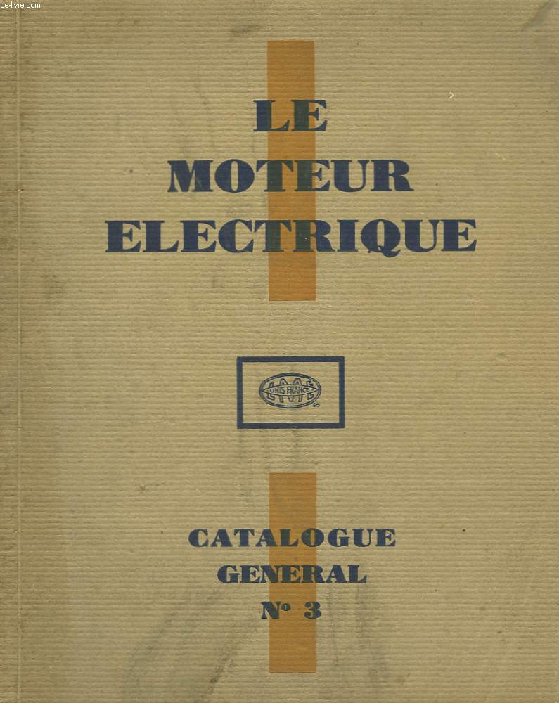 Le Moteur Electrique. Catalogue n3